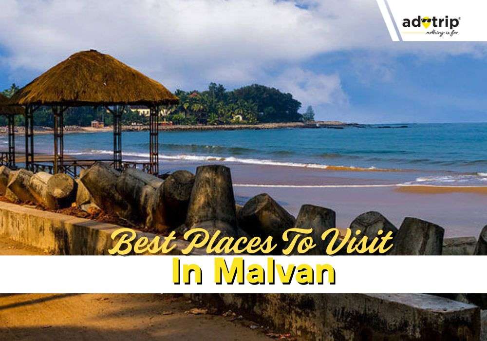 10 Most Famous Places To Visit In Malvan